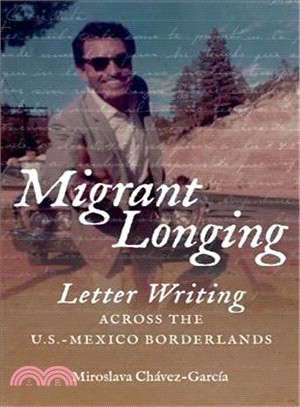 Migrant Longing ― Letter Writing Across the U.s.-mexico Borderlands