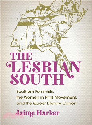 The Lesbian South ― Southern Feminists, the Women in Print Movement, and the Queer Literary Canon