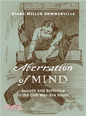 Aberration of Mind ― Suicide and Suffering in the Civil Warra South