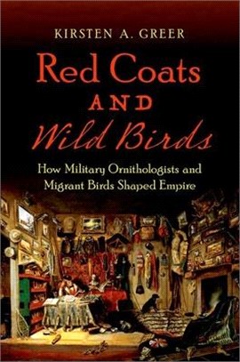 Red Coats and Wild Birds ― How Military Ornithologists and Migrant Birds Shaped Empire