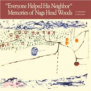 Everyone Helped His Neighbor ― Memories of Nags Head Woods