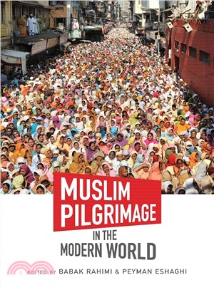 Muslim Pilgrimage in the Modern World