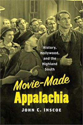 Movie-made Appalachia ― History, Hollywood, and the Highland South