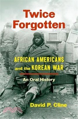 Twice Forgotten: African Americans and the Korean War, an Oral History