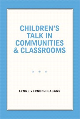 Children's Talk in Communities and Classrooms