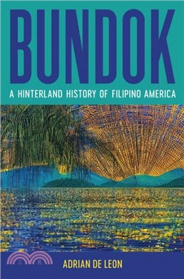 Bundok：A Hinterland History of Filipino America