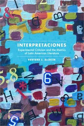 Interpretaciones: Experimental Criticism and the Metrics of Latin American Literature