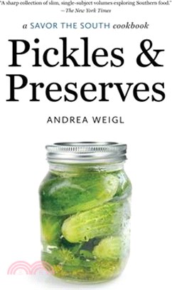 Pickles and Preserves: A Savor the South Cookbook