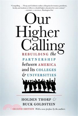 Our Higher Calling, Second Edition: Rebuilding the Partnership Between America and Its Colleges and Universities