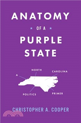 Anatomy of a Purple State：A North Carolina Politics Primer