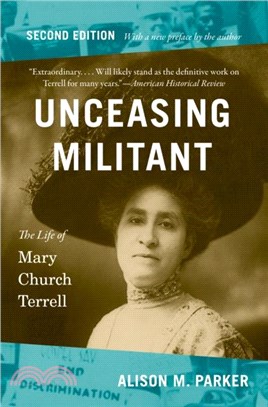 Unceasing Militant, Second Edition：The Life of Mary Church Terrell