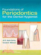 Foundations of Periodontics for the Dental Hygienist, 3rd Ed. + Patient Assessment Tutorials, 2nd Ed. + Clinical Practice of the Dental Hygienist, 11th Ed.