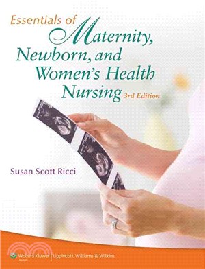 Essentials of Maternity, Newborn, and Women's Health, 3rd Ed + Essentials of Maternity, Newborn, and Women's Health Prepu, 3rd Ed