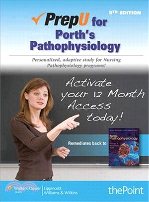 Porth's Pathophysiology PrepU Access Code ─ Personalized, Adaptive Study for Nursing Pathophysiology Programs!