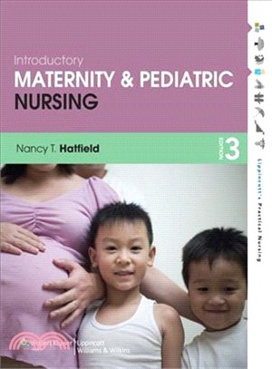 Introductory Maternity and Pediatric Nursing, 3rd Ed. + Introductory Maternity and Pediatric Nursing, 3rd Ed. Prepu