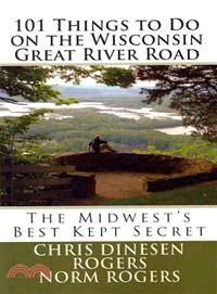 101 Things to Do on the Wisconsin Great River Road