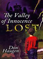 The Valley of Innocence Lost