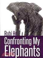 Confronting My Elephants