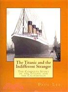 The Titanic and the Indifferent Stranger