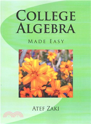 College Algebra ― Made Easy