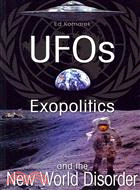 UFOs: Exopolitics & the New World Disorder