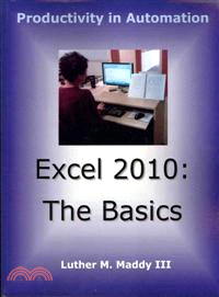 Excel 2010: ― The Basics