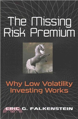 The Missing Risk Premium ― Why Low Volatility Investing Works
