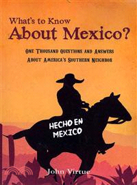 What's to Know About Mexico?