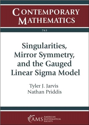 Singularities, Mirror Symmetry, and the Gauged Linear Sigma Model