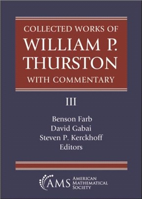 Collected Works of William P. Thurston with Commentary, III