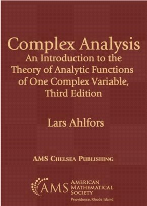 Complex Analysis：An Introduction to the Theory of Analytic Functions of One Complex Variable, Third Edition