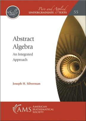Abstract Algebra：An Integrated Approach