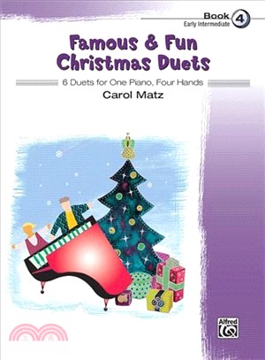 Famous & Fun Christmas Duets Book 4 ─ 6 Duets for One Piano, Four Hands: Early Intermediate