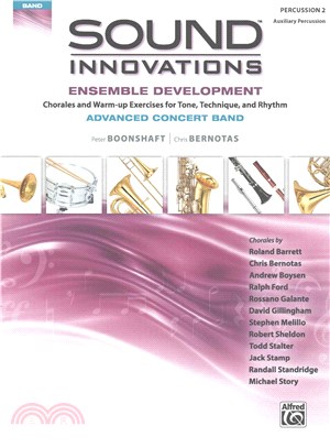 Sound Innovations Ensemble Development Percussion 2 ─ Chorales and Warm-Up Exercises for Tone, Technique and Rhythm: Advanced Concert Band