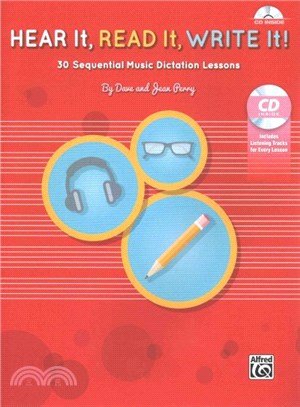 Hear It, Read It, Write It! ― 30 Sequential Music Dictation Lessons