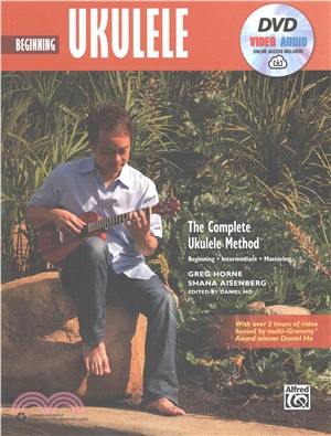 The Complete Ukulele Method ─ Beginning Ukulele, With Online Audio, Video & Software