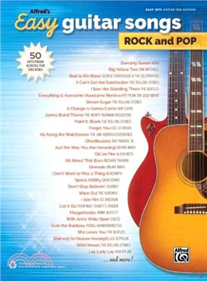 Alfred's Easy Guitar Songs Rock and Pop ─ 50 Hits from Across the Decades: Easy Hits Guitar Tab Edition