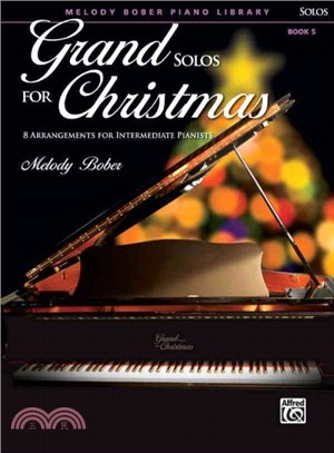 Grand Solos for Christmas ― 8 Arrangements for Intermediate Piano