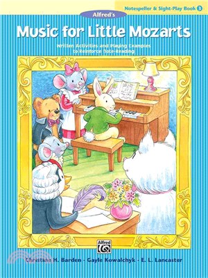 Music for Little Mozarts ─ Written Activities and Playing Examples to Reinforce Note-reading