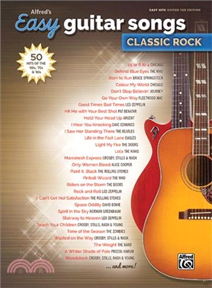 Alfred's Easy Guitar Songs - Classic Rock ─ 50 Hits of the '60s, '70s & '80s