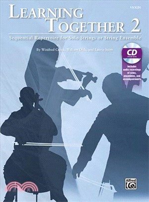 Learning Together ─ Sequential Repertoire for Solo Strings or String Ensemble; Violin
