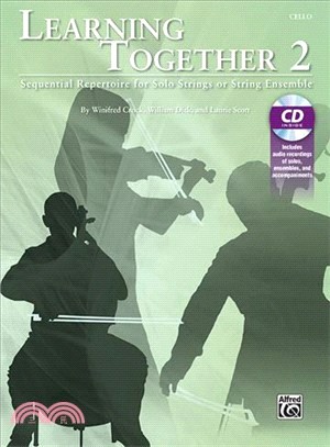 Learning Together ― Sequential Repertoire for Solo Strings or String Ensemble; Cello