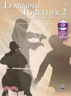 Learning Together ― Sequential Repertoire for Solo Strings or String Ensemble; Bass