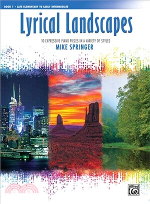 Lyrical Landscapes ― 10 Expressive Piano Pieces in a Variety of Styles