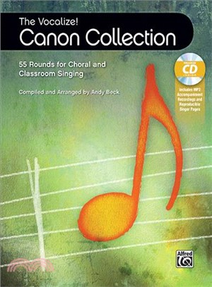 The Vocalize Canon Collection ─ 55 Rounds for Choral and Classroom Singing