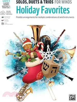 Solos, Duets & Trios for Winds -- Holiday Favorites ― Flexible Arrangements for Multiple Combinations of Wind Instruments