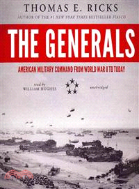 The Generals―American Military Command from World War II to Today