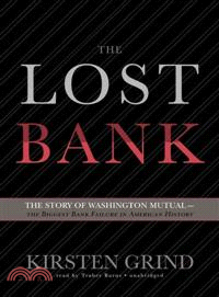 The Lost Bank ─ The Story of Washington Mutual - The Biggest Bank Failure in American History