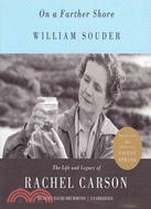 On a Farther Shore ─ The Life and Legacy of Rachel Carson