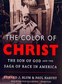 The Color of Christ ─ The Son of God and the Saga of Race in America